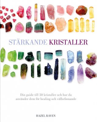 Bok, Stärkande Kristaller